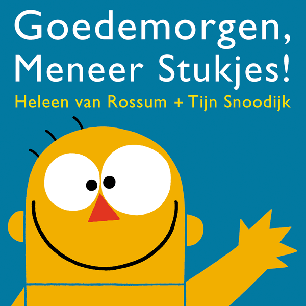goedemorgen, meneer stukjes!