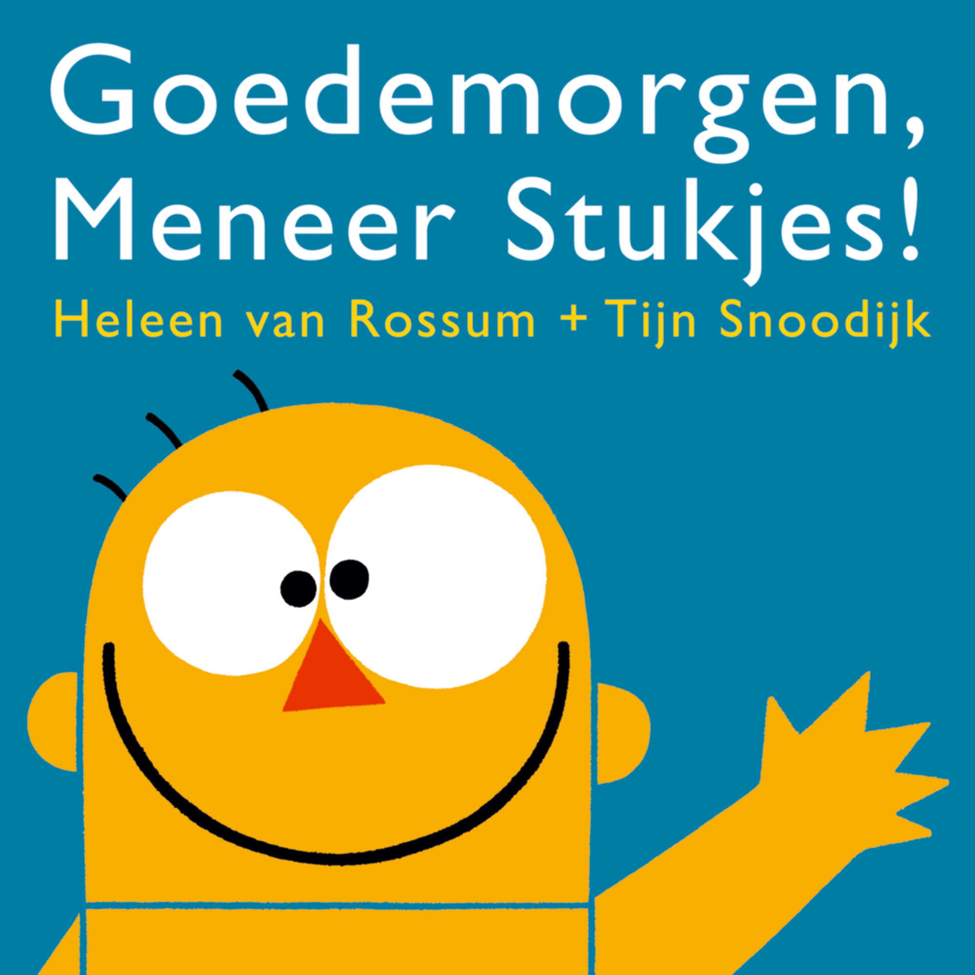 goedemorgen, meneer stukjes!